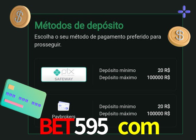 O cassino bet595 com oferece uma grande variedade de métodos de pagamento